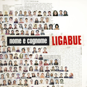 Ligabue nome e cognome album